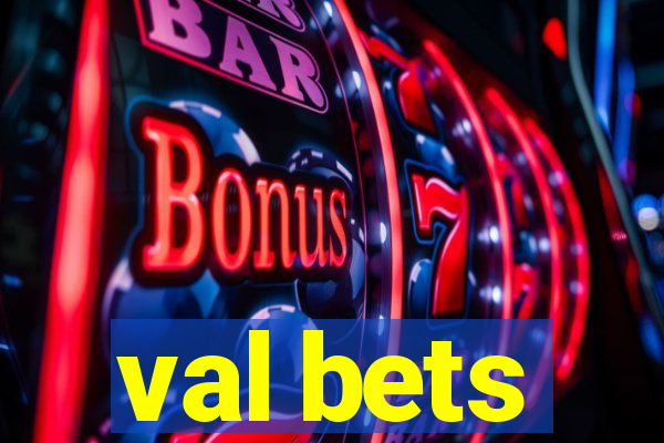 val bets